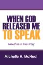 When God Released Me To Speak - Preview