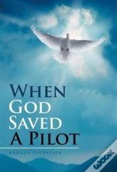 When God Saved A Pilot