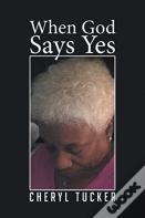 When God Says Yes