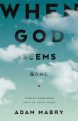 When God Seems Gone