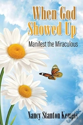When God Showed Up: Manifest The Miracul