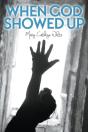 When God Showed Up - Preview