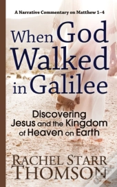 When God Walked In Galilee