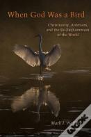 When God Was A Bird