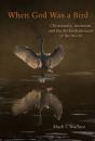 When God Was A Bird - Preview