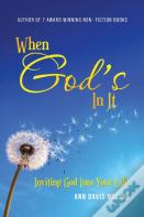 When God'S In It