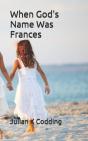 When God'S Name Was Frances - Preview