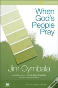 Capa do artigo When God'S People Pray Bible Study Participant'S Guide