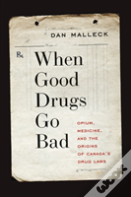 When Good Drugs Go Bad