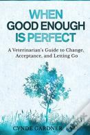 When Good Enough Is Perfect
