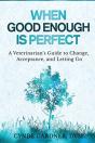 When Good Enough Is Perfect - Preview