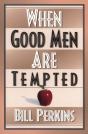 When Good Men Are Tempted - Preview