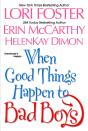 When Good Things Happen To Bad Boys - Preview