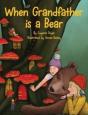 When Grandfather Is A Bear - Preview