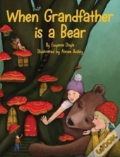 When Grandfather Is A Bear