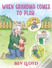 When Grandma Comes To Play