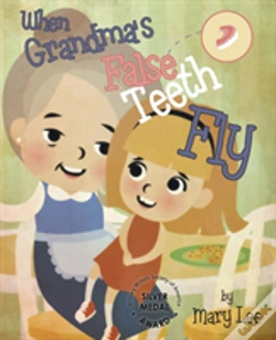 Capa do artigo When Grandma'S False Teeth Fly