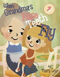 Capa do artigo When Grandma'S False Teeth Fly