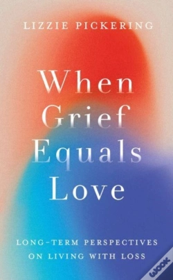 Capa do artigo When Grief Equals Love