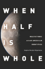 When Half Is Whole - Preview