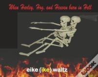 When Harley, Hog, And Heaven Burn In Hell