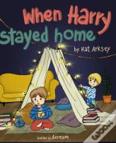 When Harry Stayed Home