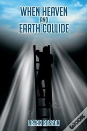 When Heaven And Earth Collide
