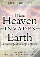When Heaven Invades Earth