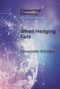 When Hedging Fails - Preview