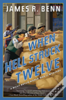 When Hell Struck Twelve
