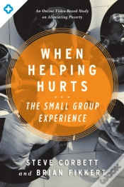 Capa do artigo When Helping Hurts: The Small Group Experience