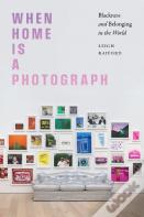 When Home Is A Photograph