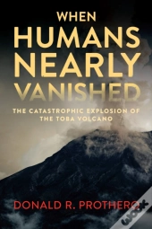 When Humans Nearly Vanished