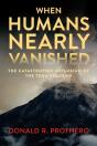 When Humans Nearly Vanished - Preview