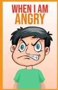 When I Am Angry