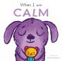 When I Am Calm - Preview