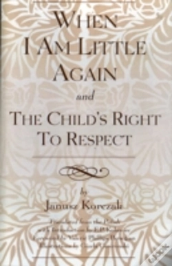 Capa do artigo When I Am Little Again And  The Child'S Right To Respect
