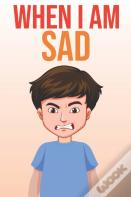 When I Am Sad