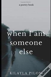 When I Am Someone Else