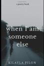 When I Am Someone Else - Preview