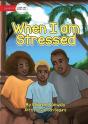 When I Am Stressed - Preview