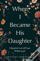 When I Became His Daughter