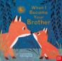 When I Became Your Brother - Preview