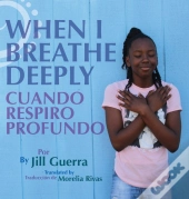 When I Breathe Deeply/Cuando Respiro Profundo