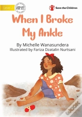 When I Broke My Ankle