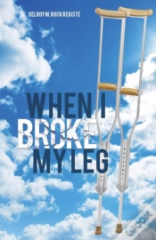 Capa do artigo When I Broke My Leg