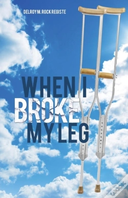 Capa do artigo When I Broke My Leg