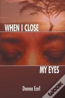 When I Close My Eyes