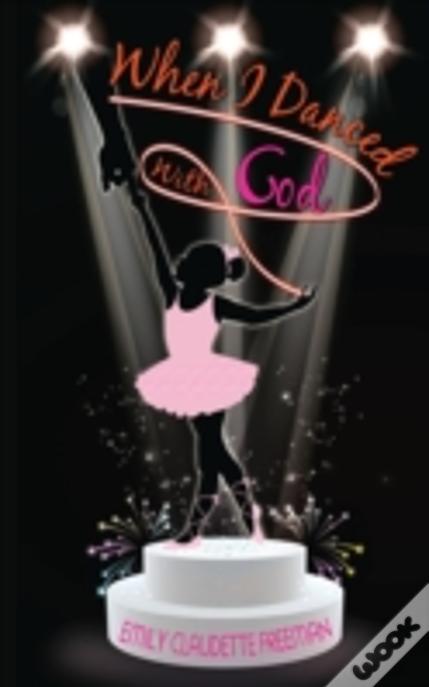 When I Danced With God