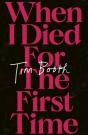 When I Died For The First Time - Preview